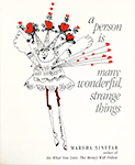 A Person is Many Wonderful, Strange Things