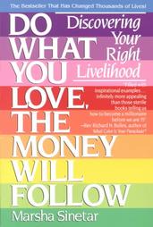 Do What You Love, The Money Will Follow book cover